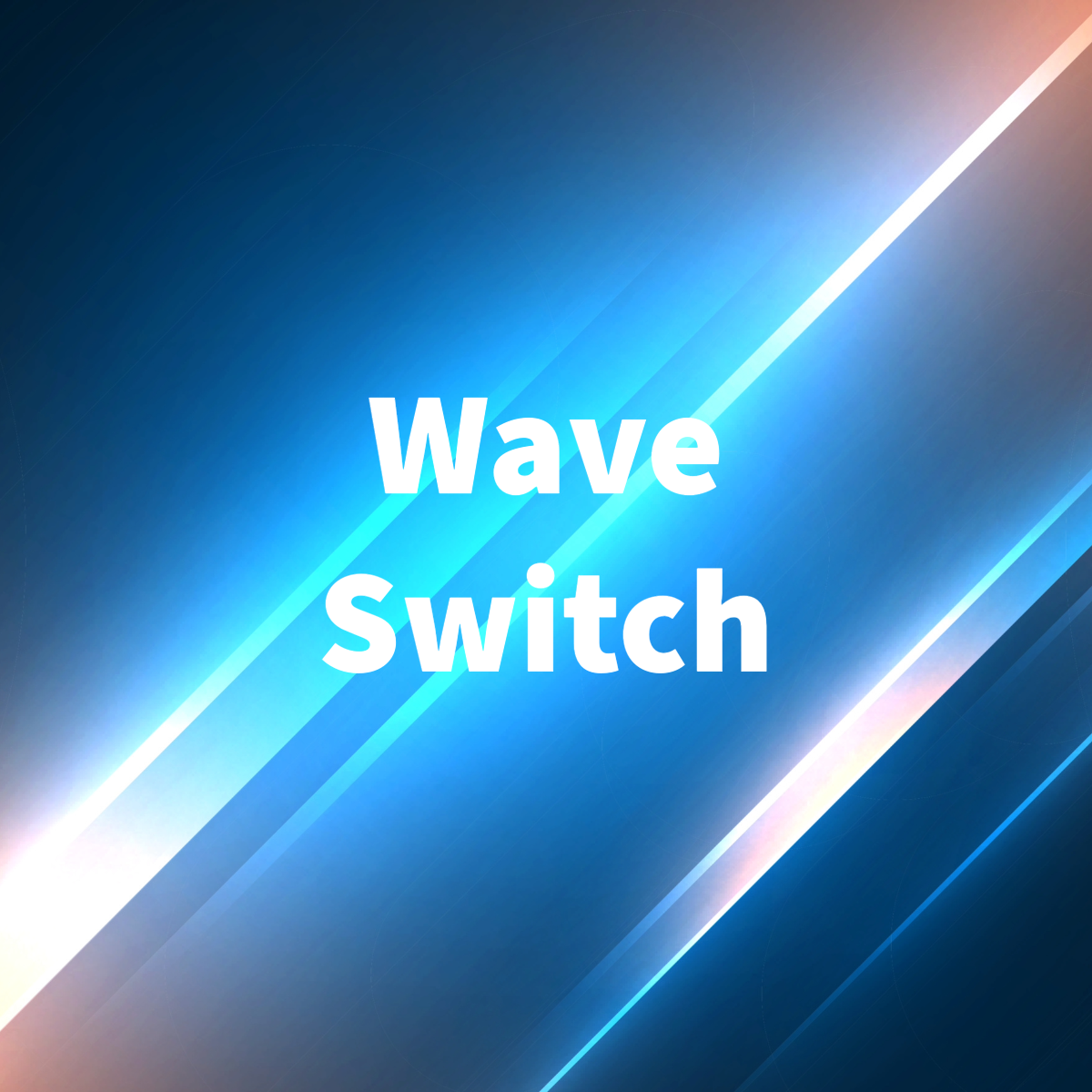 Wave Switch